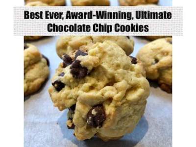 Best Ever, Award Winning, Ultimate Chocolate Chip&nbsp;Cookies