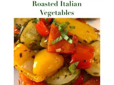 Roasted Italian Vegetables