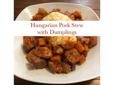 Hungarian Pork Stew with&nbsp;Dumplings