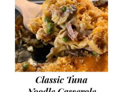 Classic Tuna Noodle&nbsp;Casserole