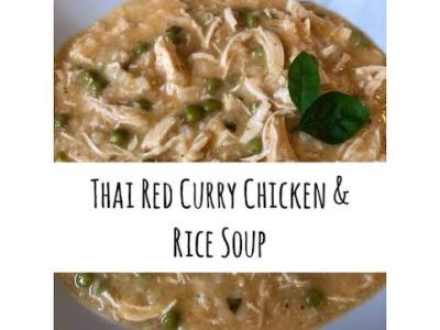 Thai Red Curry Chicken & Rice&nbsp;Soup